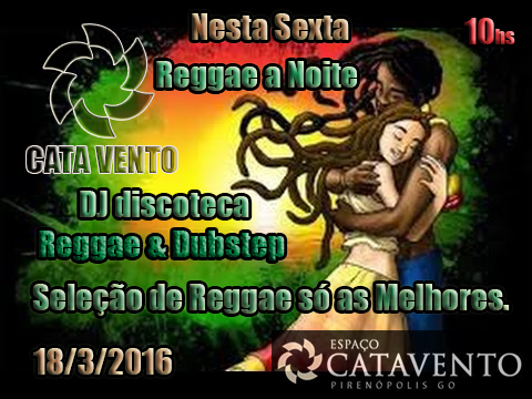 Pirenpolis-Gois - Reggae a Noite - 18/03/2016