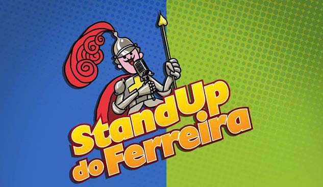 Standup do Ferreira